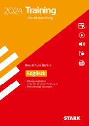 STARK Training Abschlussprüfung Realschule 2024 - Englisch - Bayern