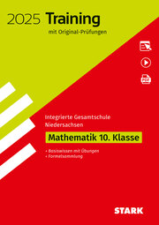 STARK Original-Prüfungen und Training - Abschluss Integrierte Gesamtschule 2025 - Mathematik 10. Klasse - Niedersachsen