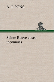 Sainte Beuve et ses inconnues