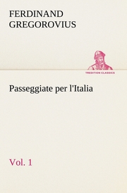 Passeggiate per l'Italia, vol.1