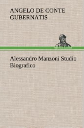 Alessandro Manzoni Studio Biografico