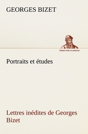 Portraits et études; Lettres inédites de Georges Bizet - Cover