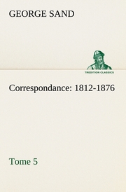 Correspondance, 1812-1876 - Tome 5 - Cover