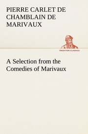 A Selection from the Comedies of Marivaux - Cover