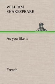 As you like it.French