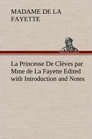La Princesse De Clèves par Mme de La Fayette Edited with Introduction and Notes - Cover