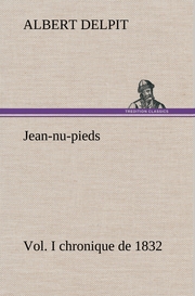Jean-nu-pieds, Vol.I chronique de 1832