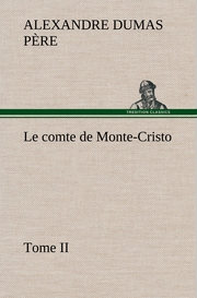 Le comte de Monte-Cristo, Tome II