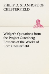 Widger's Quotations from the Project Gutenberg Editions of the Works of Lord Chesterfield - Cover