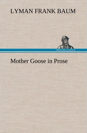 Mother Goose in Prose - Cover