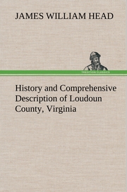 History and Comprehensive Description of Loudoun County, Virginia