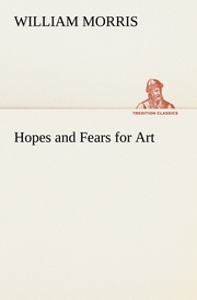 Hopes and Fears for Art