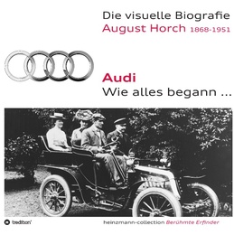 Audi - Wie alles begann...