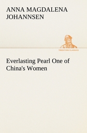 Everlasting Pearl One of China's Women - Cover