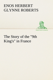The Story of the '9th King's' in France