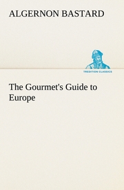 The Gourmet's Guide to Europe