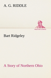 Bart Ridgeley A Story of Northern Ohio