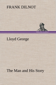 Lloyd George The Man and His Story - Cover