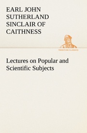 Lectures on Popular and Scientific Subjects - Cover