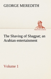 The Shaving of Shagpat an Arabian entertainment - Volume 1