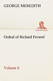 Ordeal of Richard Feverel - Volume 6