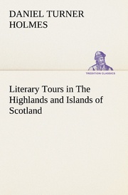 Literary Tours in The Highlands and Islands of Scotland
