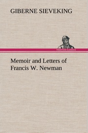 Memoir and Letters of Francis W.Newman