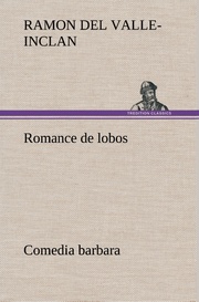 Romance de lobos, comedia barbara - Cover