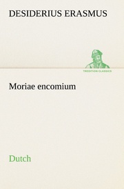 Moriae encomium.Dutch