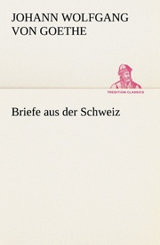 Briefe aus der Schweiz