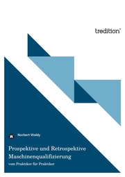 Prospektive und Retrospektive Maschinenqualifizierung - Cover