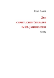 Zur christlichen Literatur im 20. Jahrhundert