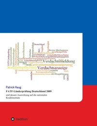 FATF-Länderprüfung Deutschland 2009 und dessen Auswirkung auf die nationalen Kreditinstitute