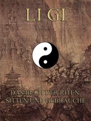 Li Gi - Das Buch der Riten, Sitten und Gebräuche - Cover