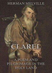 Clarel: A Poem and Pilgrimage in the Holy Land - Cover