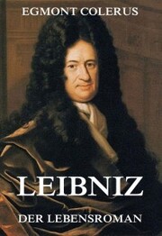 Leibniz - Der Lebensroman - Cover