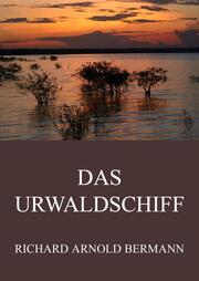 Das Urwaldschiff - Cover