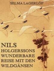 Nils Holgerssons wunderbare Reise mit den Wildgänsen - Cover