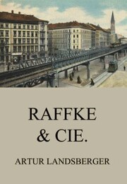 Raffke & Cie - Cover