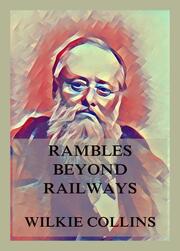 Rambles Beyond Railways - Cover