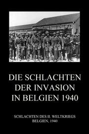 Die Schlachten der Invasion in Belgien 1940 - Cover