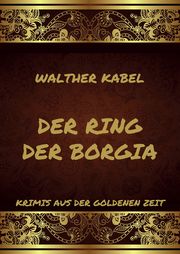 Der Ring der Borgia