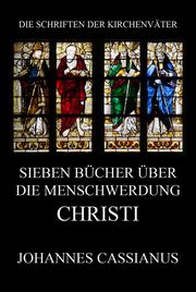 Sieben Bücher über die Menschwerdung Christi - Cover