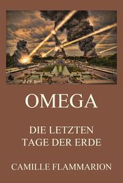 Omega - Die letzten Tage der Erde