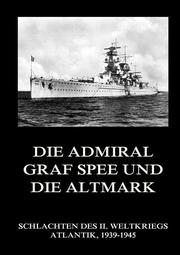 Die Admiral Graf Spee und die Altmark