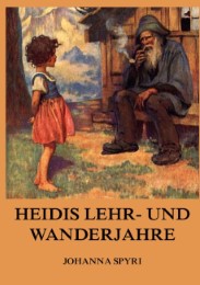 Heidis Lehr und Wanderjahre