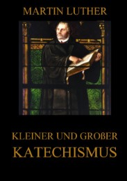 Kleiner und großer Katechismus - Cover