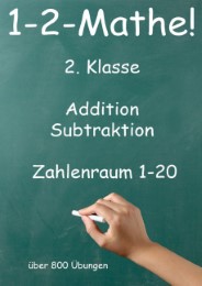 1-2-Mathe! - 2.Klasse - Addition, Subtraktion, Zahlenraum bis 20