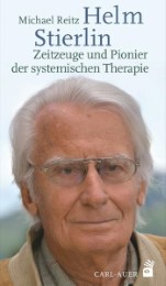 Helm Stierlin - Zeitzeuge und Pionier der systemischen Therapie