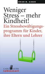 Weniger Stress - mehr Kindheit! - Cover